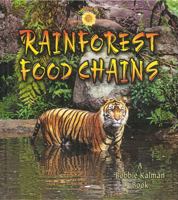 Rainforest Food Chains 0778719979 Book Cover