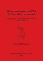Rhyta e corni potori dall'Et� del Ferro all'epoca sasanide: Libagioni pure e misticismo tra la Grecia e il mondo iranico 1407302108 Book Cover