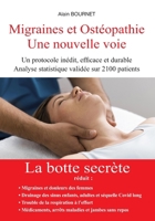 Migraines et Ostéopathie Une nouvelle voie: La botte secrète (French Edition) 2957355442 Book Cover