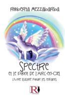 Spectre Et Le Pont Pour L`Arc-en-ciel: Livre Illustré Pour Les Enfants 8835483727 Book Cover