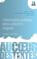 L'énonciation poétique: entre collectif et singulier: Hommages à Michèle Monte (Au Coeur Des Textes) (French Edition) 2806136083 Book Cover