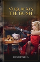 Vera Beats the Bush B0GW7TM46G Book Cover