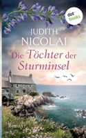 Die Töchter der Sturminsel: Roman 396655111X Book Cover