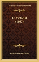 Le Victorial (1867) 1166801608 Book Cover