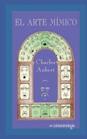 L'art mimique 2329311141 Book Cover