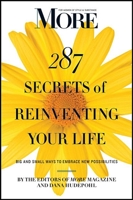 More Magazine 287 Secrets of Reinventing Your Life: Big and Small Ways to Embrace New Possibilities 1118012623 Book Cover