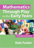 Mathematics Through Play In The Early Years 1848608845 Book Cover