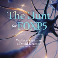 The Hunt for FOXP5: A Genomic Mystery Novel 3319289608 Book Cover