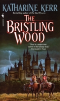 The Bristling Wood (Deverry, Book 3) 0553285815 Book Cover