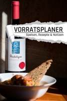 Vorratsplaner Rezepte und Speisen: Ernährungsmittel Notfallvorsorge für Krisen, Epidemien und Stromausfall Motiv Mahlzeit (German Edition) B085HLXGFF Book Cover