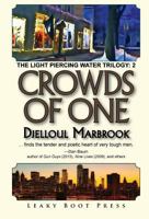 Crowds of One: Book 2 of the Light Piercing Water Trilogy 190984957X Book Cover