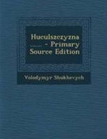 Huculszczyzna ...... 1022318896 Book Cover