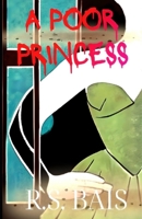A Poor Princess B0C9S7QS66 Book Cover