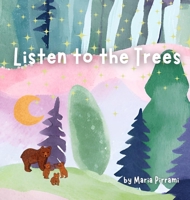 Listen to the Trees B0F64316P3 Book Cover