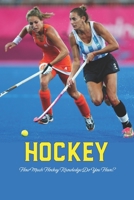 Hockey: How Much Hockey Knowledge Do You Have? B0BJYM5C8R Book Cover