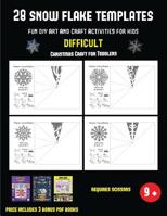 Christmas Craft for Toddlers (28 snowflake templates - Fun DIY art and craft activities for kids - Difficult): Arts and Crafts for Kids 1838977910 Book Cover