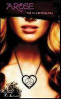 Arose (Eternal Series) 1482057018 Book Cover