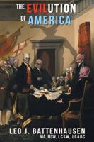 The Evilution of America 1641146974 Book Cover