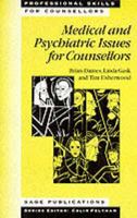 Medical and Psychiatric Issues for Counsellors 0803975074 Book Cover