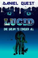 Lucid: One Dream to Conquer All 0985783419 Book Cover