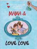 Mama & Love Love 0999296892 Book Cover