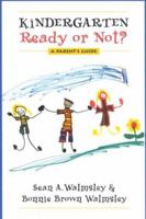 Kindergarten: Ready or Not?: A Parent's Guide 0435088602 Book Cover