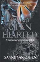 Openhearted: An Italian Dark Mafia Romance of Love, Loyalty, and Betrayal (Destino) B0FN4MGBBZ Book Cover
