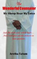 The Wonderful Counselor: My Sheep Hear My Voice 1533397996 Book Cover