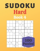 Sudoku Hard Book 4: 100 Sudoku for Adults - Large Print - Hard Difficulty - Solutions at the End - 8'' x 10'' B086FPZ5SV Book Cover