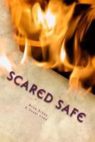 Scared Safe: A Ghost Story 1722831529 Book Cover