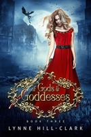 Of Gods and Goddesses: Book 3 1075979536 Book Cover