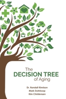 The Decision Tree of Aging 0999849808 Book Cover