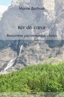 Ker de cœur (French Edition) 2414548908 Book Cover