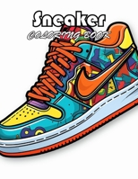 Sneaker Coloring Book: 100+ Fun And Easy Coloring Pages B0CWDY6GCK Book Cover