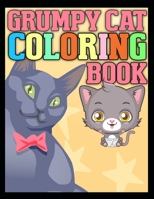 Grumpy Cat Coloring Book: Coloring for children, tweens and teenagers, ages 7 and up.Core age 8-12 years old.Use: kids arts & crafts, travel activity, girls ... Also suitable for 7-10 or 11-14 year ol 1671404025 Book Cover