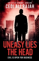 Uneasy Lies the Head 1736529307 Book Cover