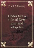 Under Fire 1514298694 Book Cover