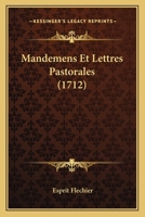 Mandemens Et Lettres Pastorales (1712) 1104999706 Book Cover