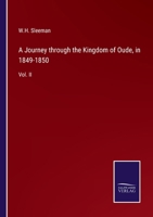 A Journey through the Kingdom of Oude, in 1849-1850: Vol. II 3375134606 Book Cover