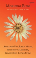Morning Buds: An Anthology of Young Writers 935559142X Book Cover