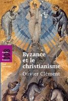 Byzance et le christianisme 2220063992 Book Cover