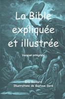 La Bible expliqu�e et illustr�e: Version int�grale 1730818900 Book Cover