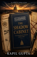 THE SHADOW CABINET: The Sovereign Paradox, Book II B0H8P3615T Book Cover