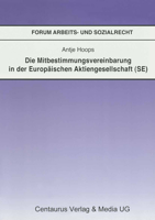 Die Mitbestimmungsvereinbarung in Der Europäischen Aktiengesellschaft (Se) 3825507378 Book Cover