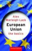 European Union: The Basics (Basics (Routledge Paperback)) 0415414679 Book Cover