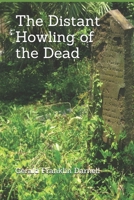 The Distant Howling of the Dead B089TT1YZG Book Cover