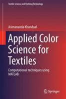 Applied Color Science for Textiles: Computational techniques using MATLAB 9811073139 Book Cover