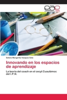 Innovando en los espacios de aprendizaje 3659003158 Book Cover