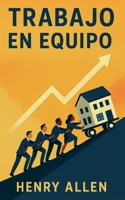 Trabajo en Equipo (Preparation for Success) (Spanish Edition) B0FHJZKJZ3 Book Cover