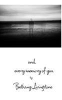 and every memory of you 0368356310 Book Cover